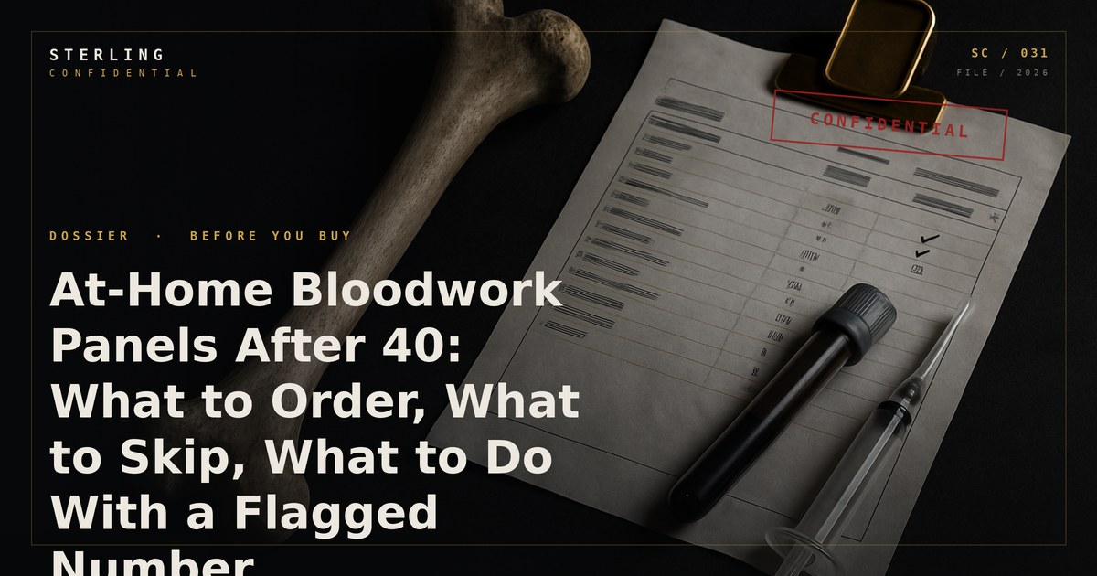 At-Home Bloodwork Panels After 40: What to Order, What to Skip, What to Do With a Flagged Number